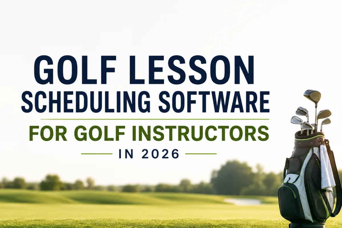 Best Golf Lesson Scheduling Software for Golf Instructors in 2026